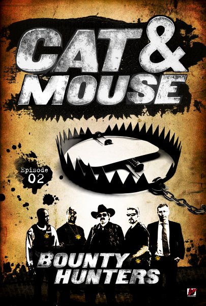 Bounty Hunters: Cat And Mouse Poster