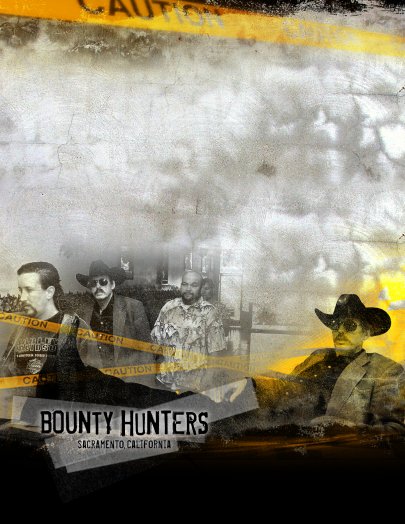 Bounty Hunters - Sacramento,California