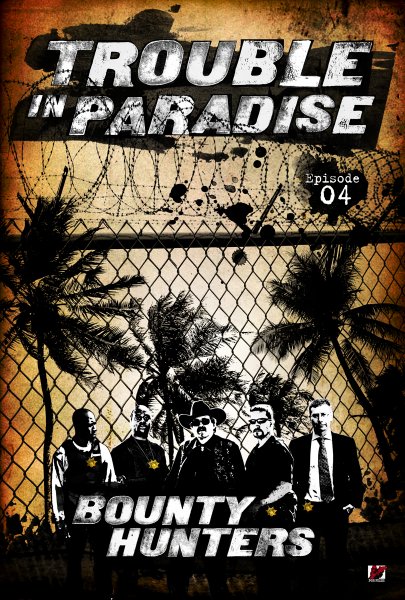 Bounty Hunters: Trouble In Paradise Poster